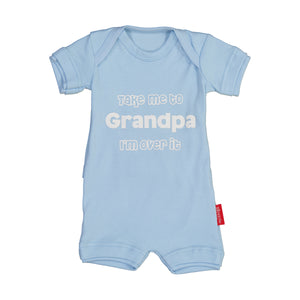 I'M OVER IT, TAKE ME TO GRANDPA