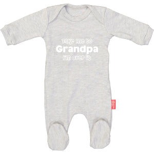 TAKE ME TO GRANDPA, I'M OVER IT